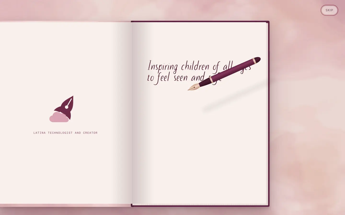 The site’s opening: a clothbound book opens and a fountain pen writes “Inspiring children of all ages to feel seen and safe.”
